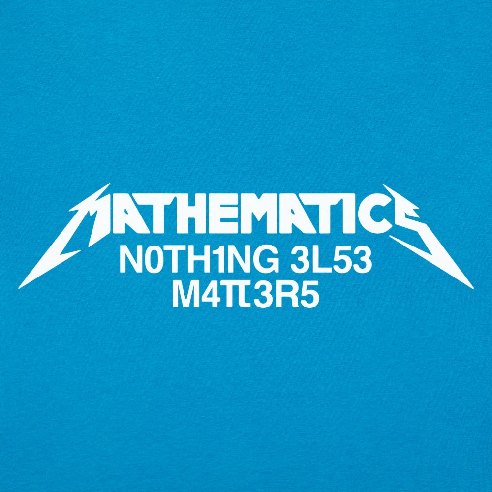 Mathematics Matters Heavy Metal Band Pun