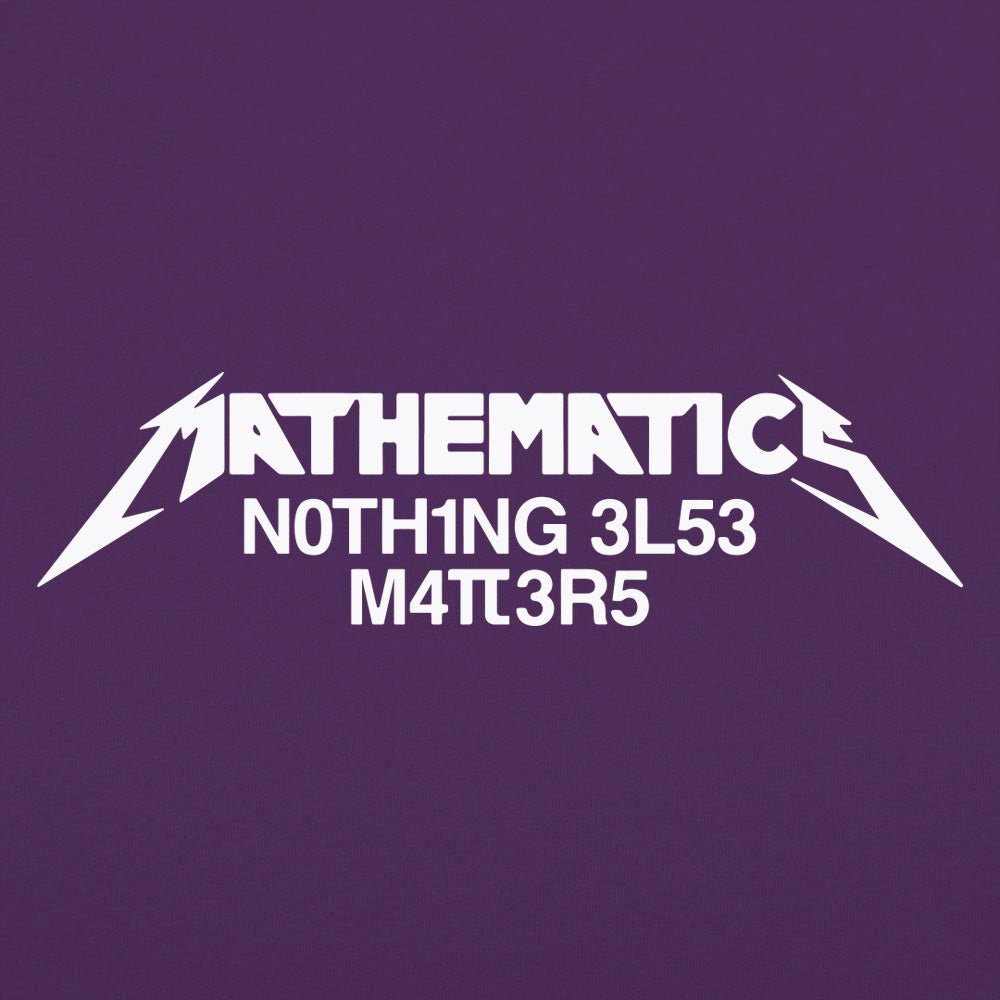 Mathematics Matters Heavy Metal Band Pun