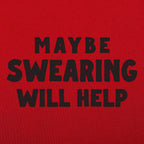 Maybe Swearing Will Help