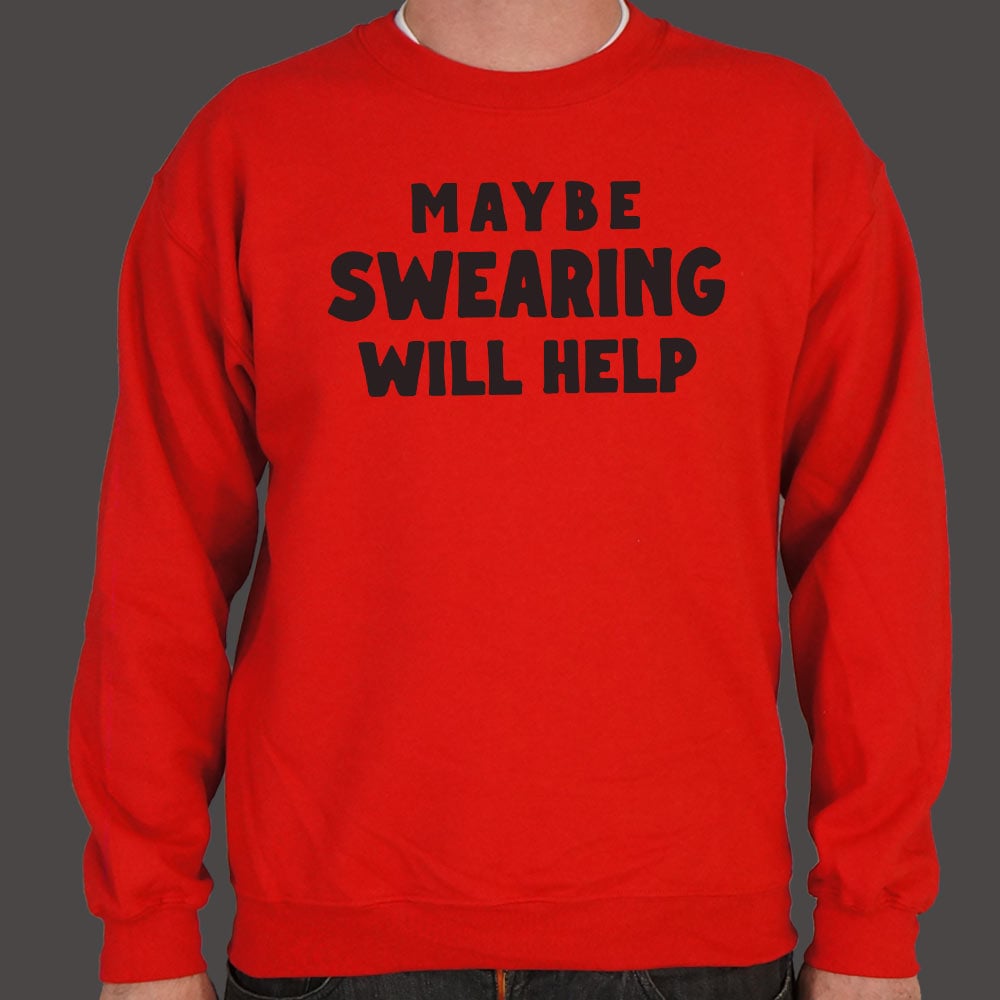 Maybe Swearing Will Help
