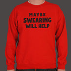 Maybe Swearing Will Help