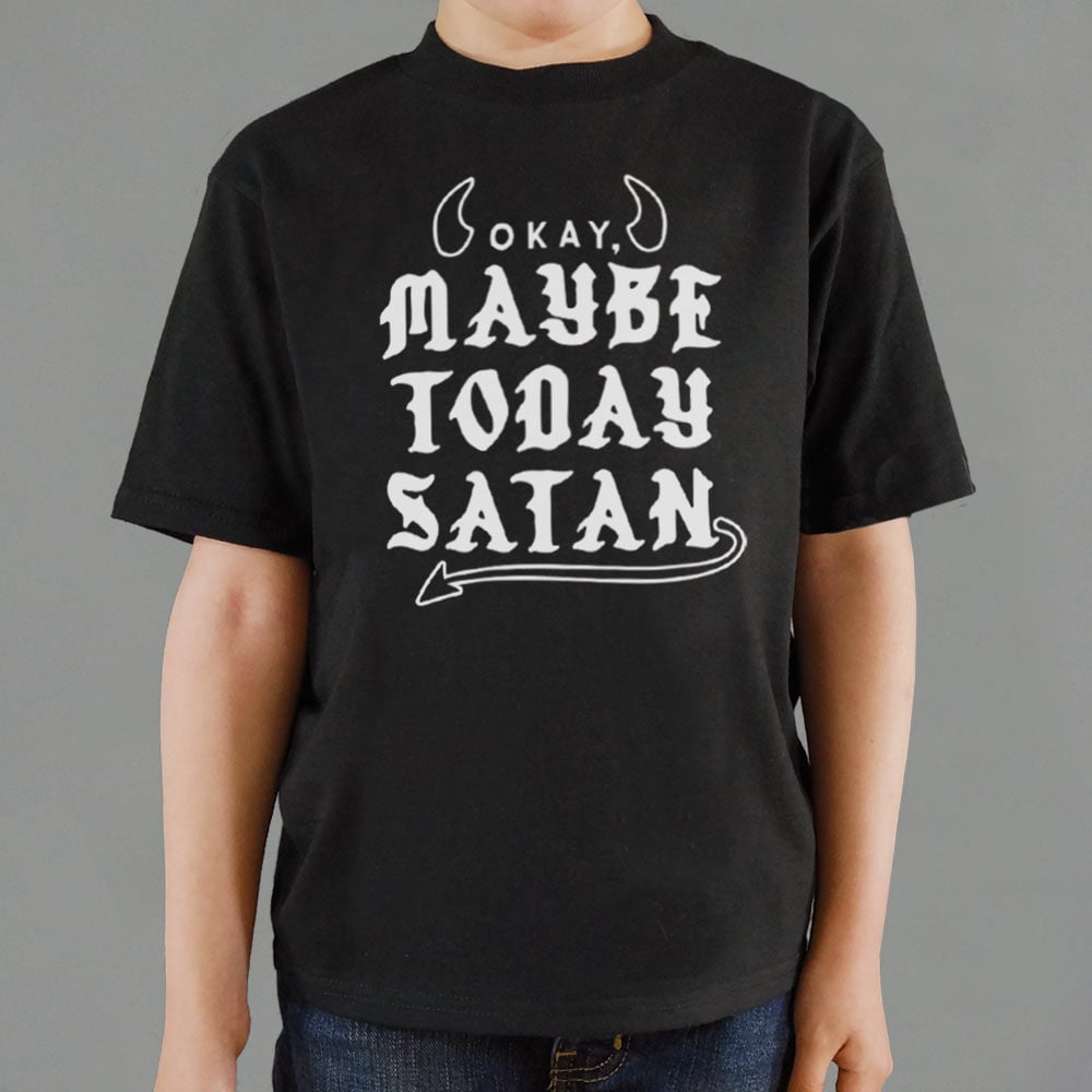 Maybe Today Satan