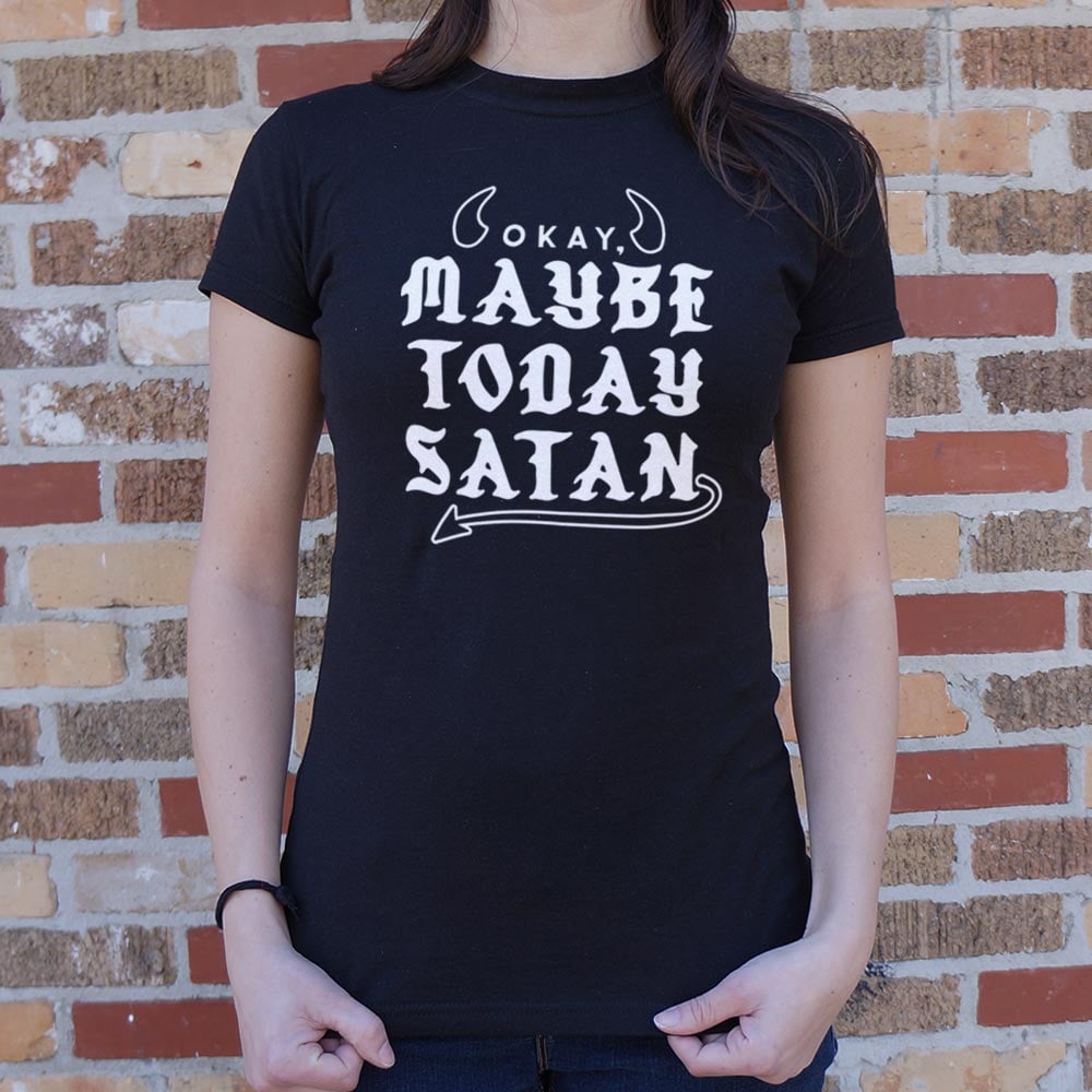Maybe Today Satan