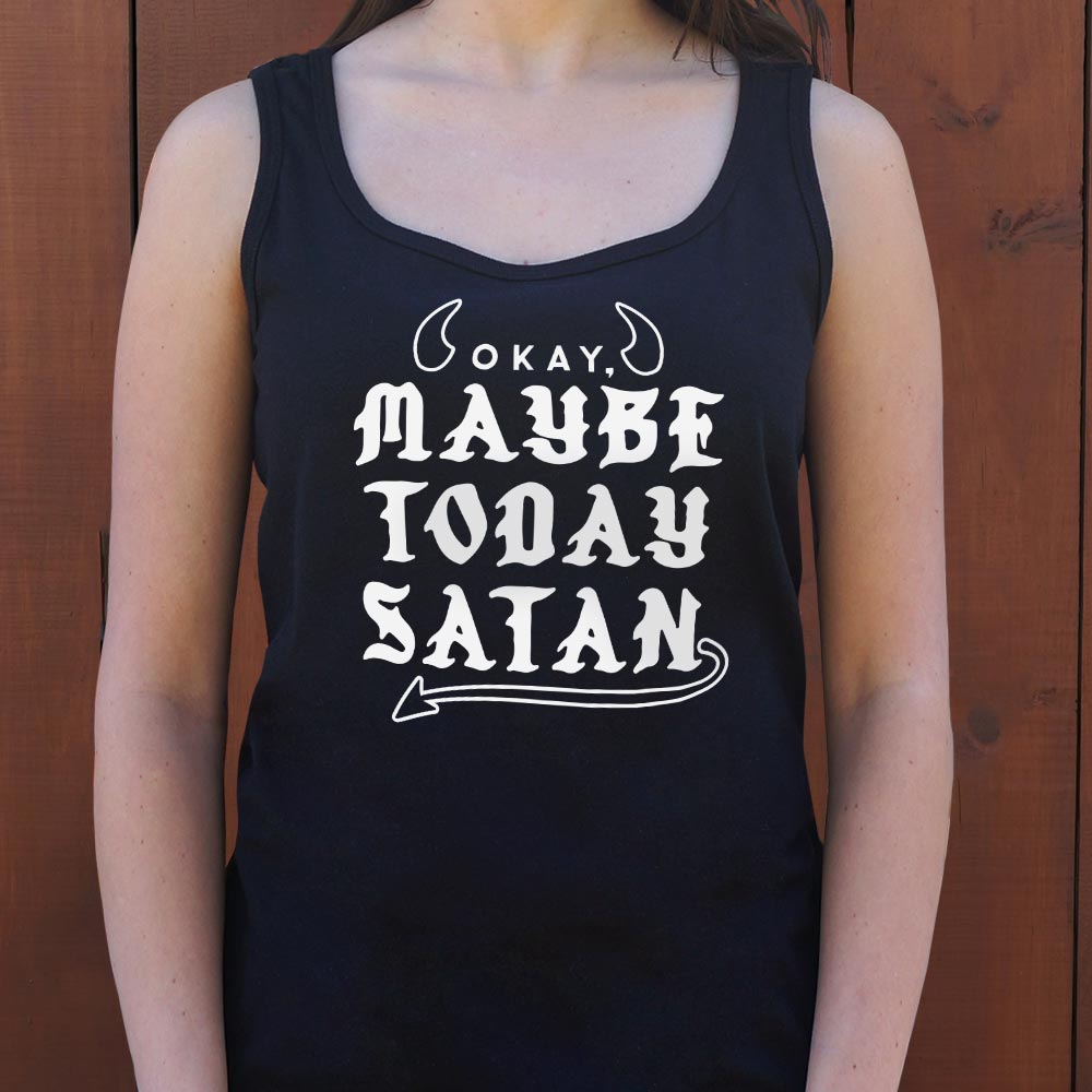 Maybe Today Satan