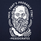 Mediocrates Unmotivational Greek Philosopher Quote