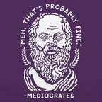 Mediocrates Unmotivational Greek Philosopher Quote