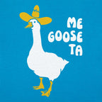 Me Goose Ta