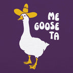 Me Goose Ta