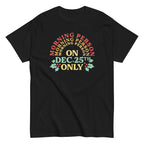 Morning Person On Dec 25th Only Men's Classic Tee