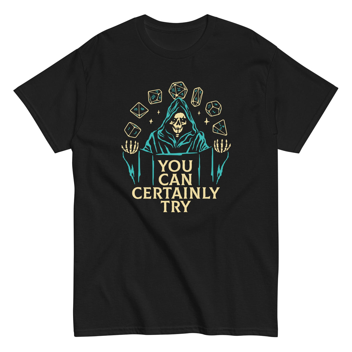 You Can Certainly Try Men's Classic Tee