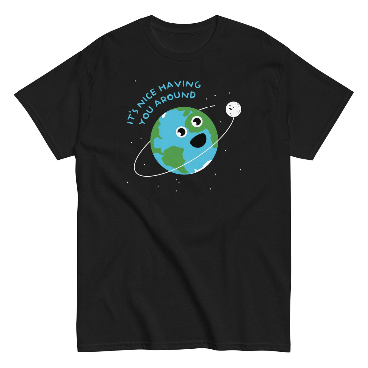 It's Nice Having You Around Men's Classic Tee