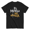 It's Mimosa Not Mimosa Men's Classic Tee