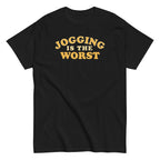 Jogging Is The Worst Men's Classic Tee