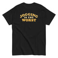 Jogging Is The Worst Men's Classic Tee