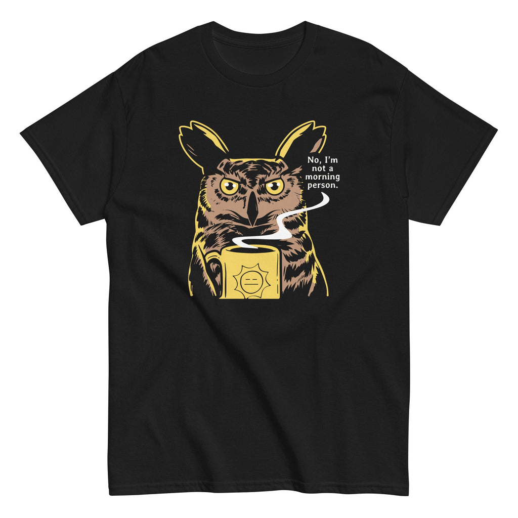 No. I'm Not A Morning Person Men's Classic Tee