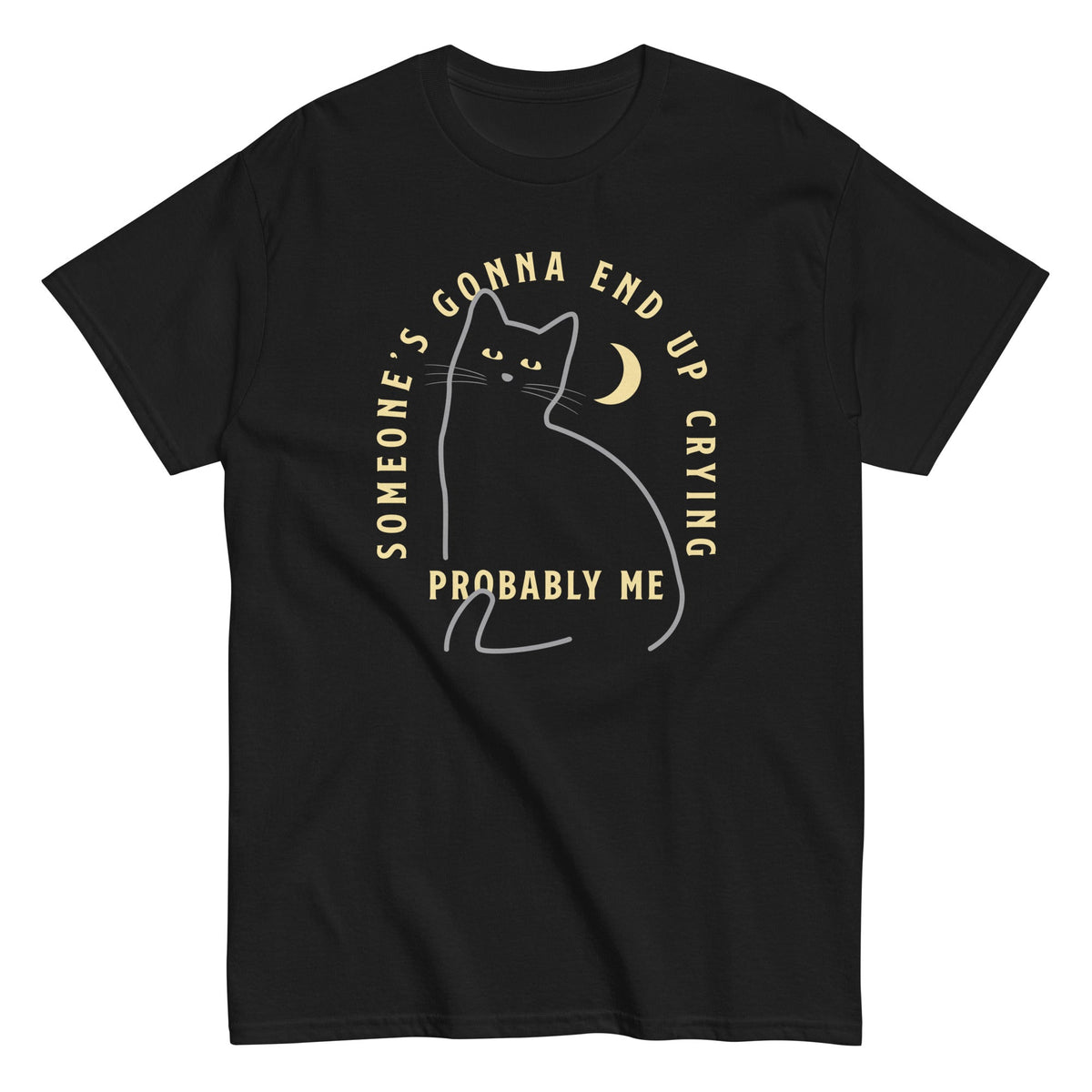 Someone's Gonna End Up Crying Men's Classic Tee