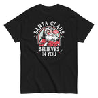 Santa Claus Believes In You Men's Classic Tee