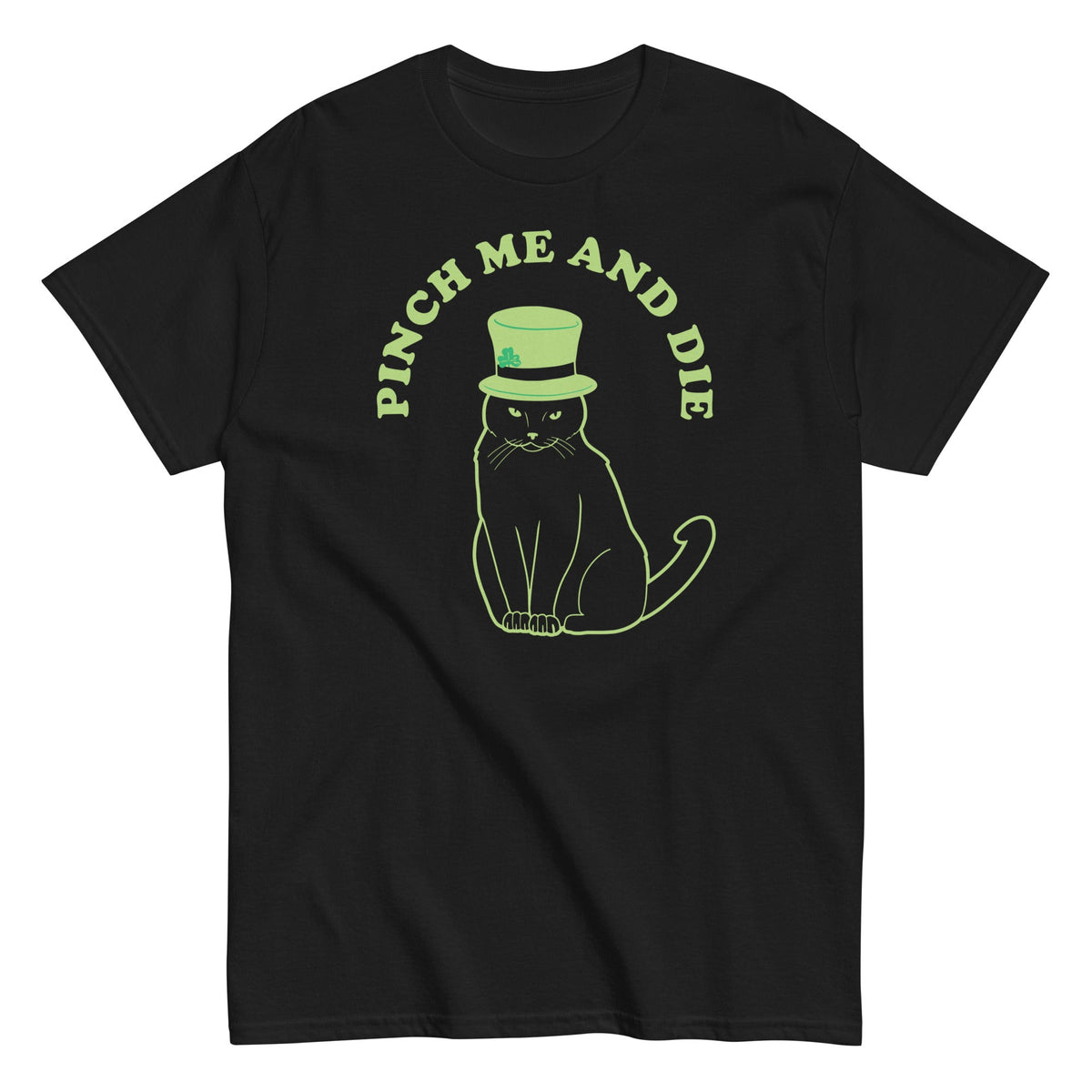 Pinch Me And Die Men's Classic Tee