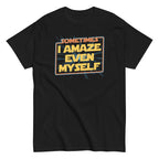 Sometimes I Even Amaze Myself Men's Classic Tee