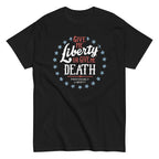 Liberty Or Death. Preferably Liberty Men's Classic Tee