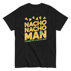 Nacho Nacho Man Men's Classic Tee