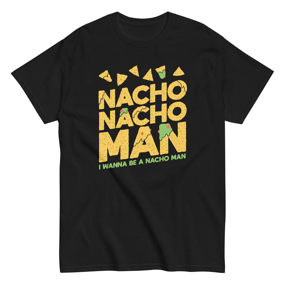 Nacho Nacho Man Men's Classic Tee