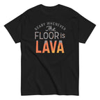 The Floor Is Lava Men's Classic Tee