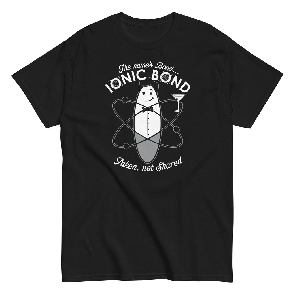 The Name's Bond. Ionic Bond Men's Classic Tee