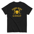 Daring. Nerve. And Chivalry Men's Classic Tee