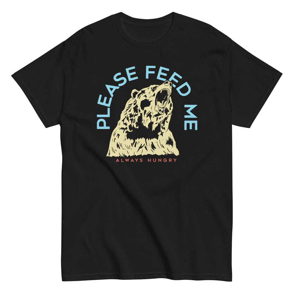 Please Feed Me. Always Hungry Men's Classic Tee