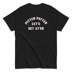 Pitter Patter Let's Get At'er Men's Classic Tee