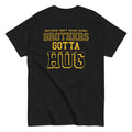 Brothers Gotta Hug Men's Classic Tee