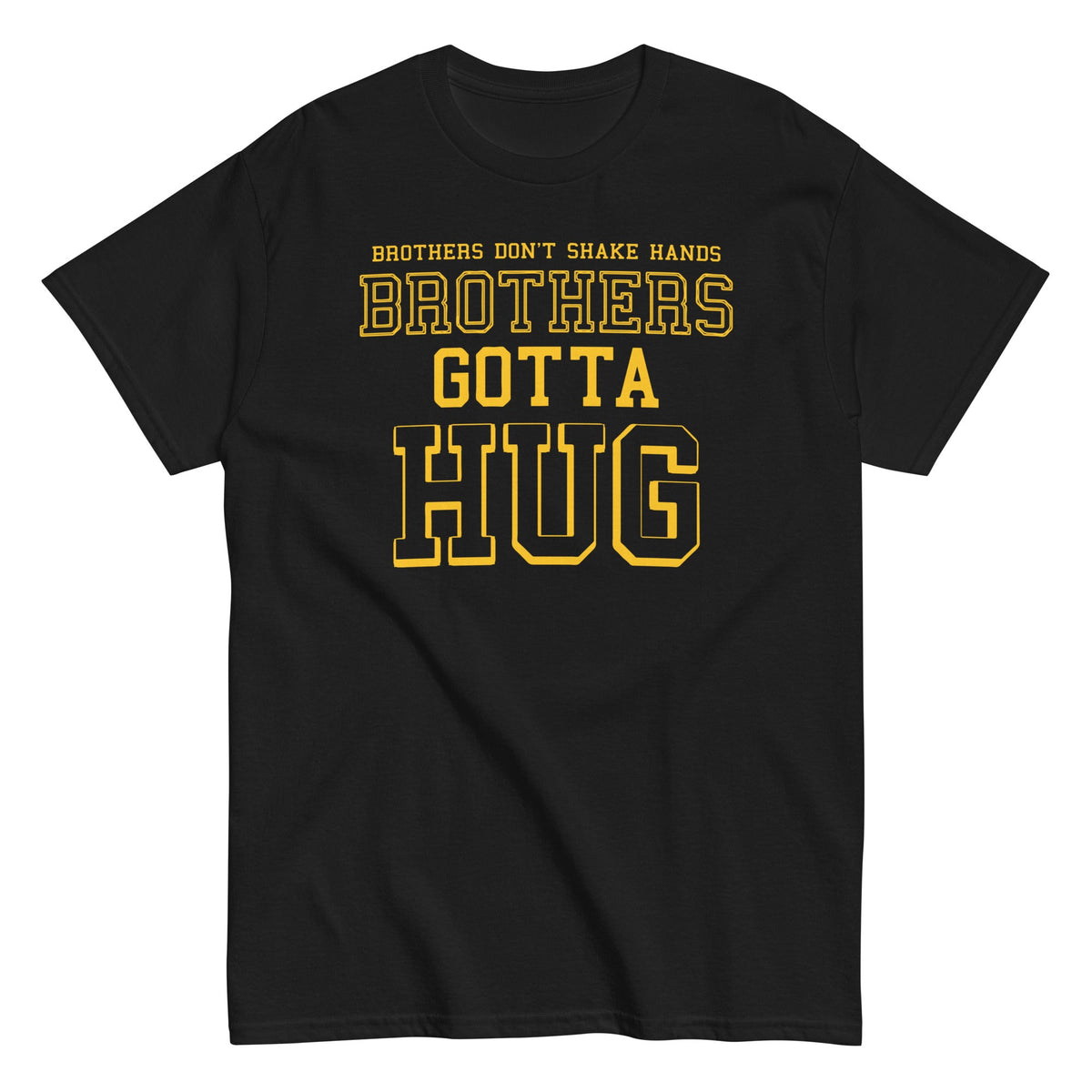 Brothers Gotta Hug Men's Classic Tee