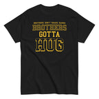 Brothers Gotta Hug Men's Classic Tee