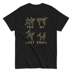 Per My Last Email Men's Classic Tee