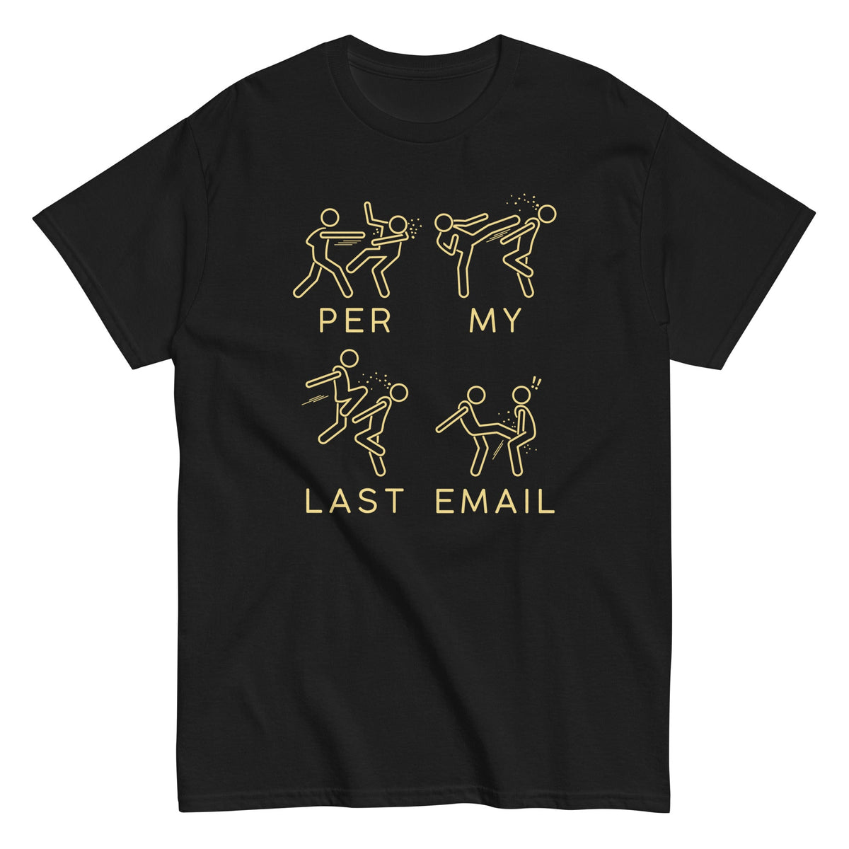Per My Last Email Men's Classic Tee