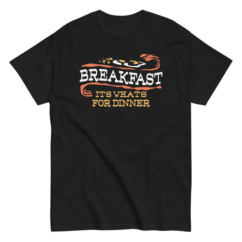 Breakfast. It's What's For Dinner Men's Classic Tee