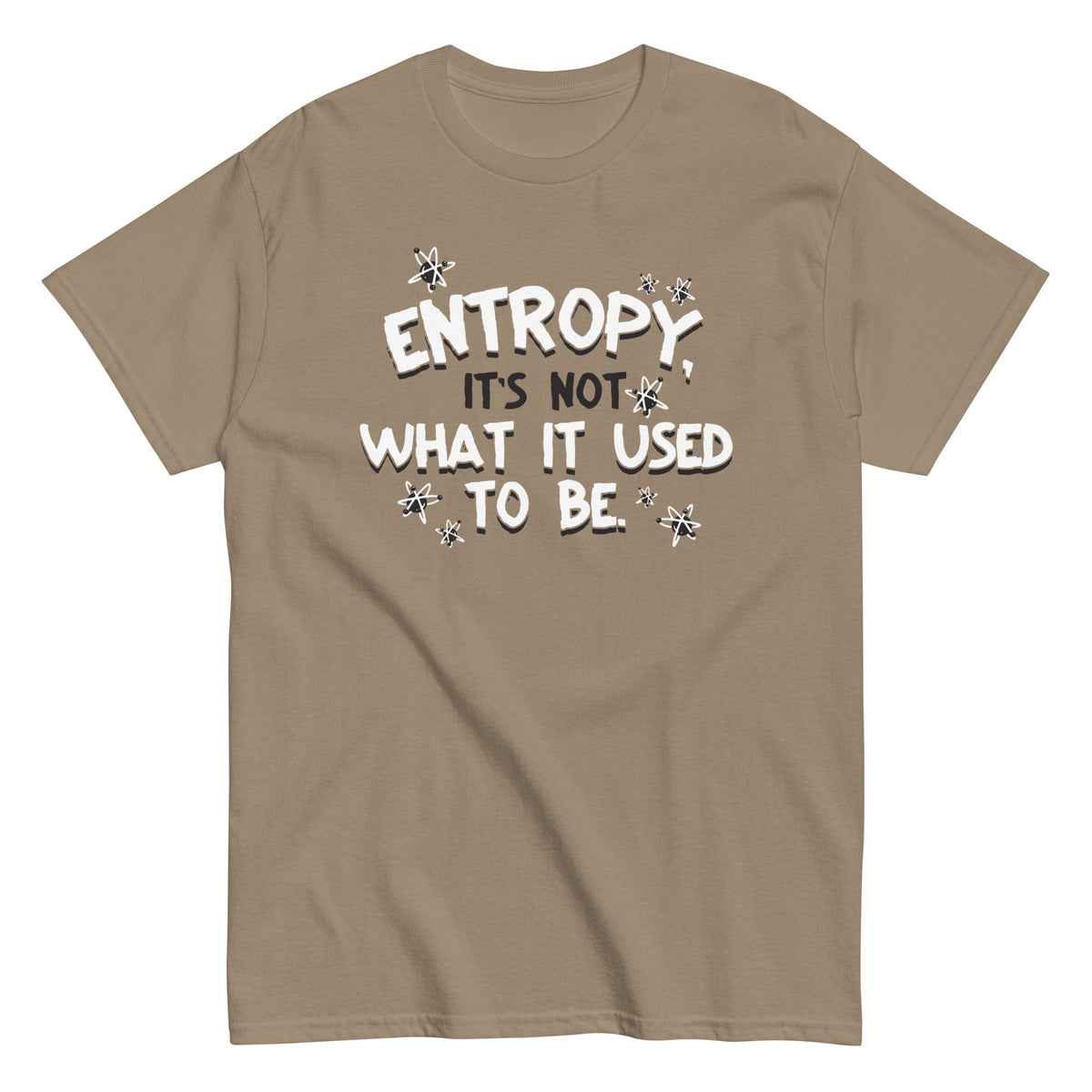 Entropy. It's Not What It Used To Be Men's Classic Tee