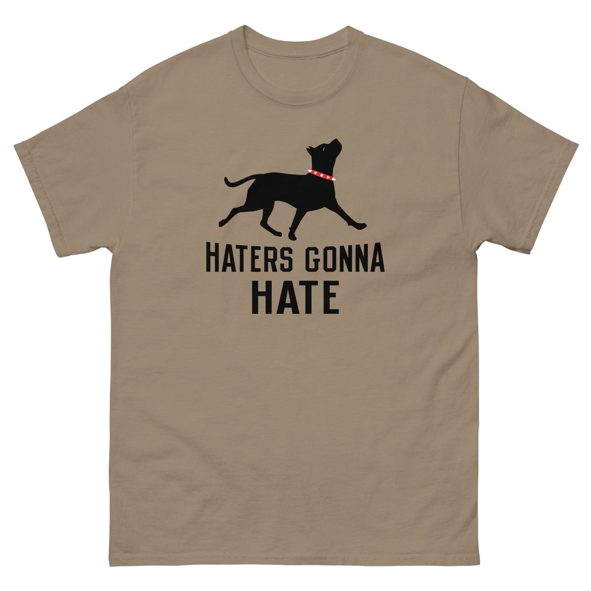 Haters Gonna Hate Pit Men's Classic Tee