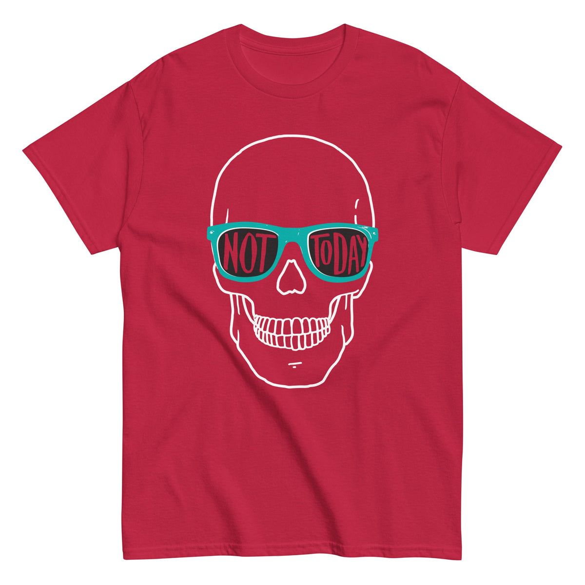Not Today Men's Classic Tee