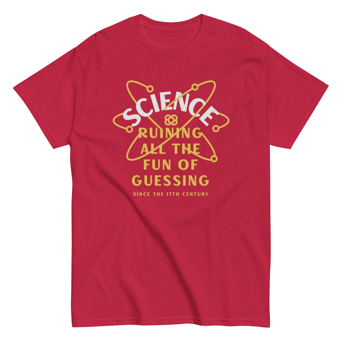 Science Ruining All The Fun Of Guessing Men's Classic Tee