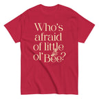 Who's Afraid Of Little Ol' Bee? Men's Classic Tee