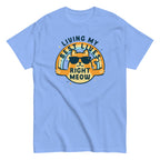 Living My Best Lives Right Meow Men's Classic Tee