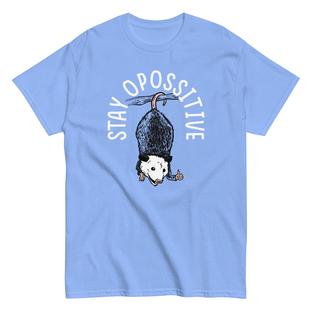 Stay Opossitive Men's Classic Tee