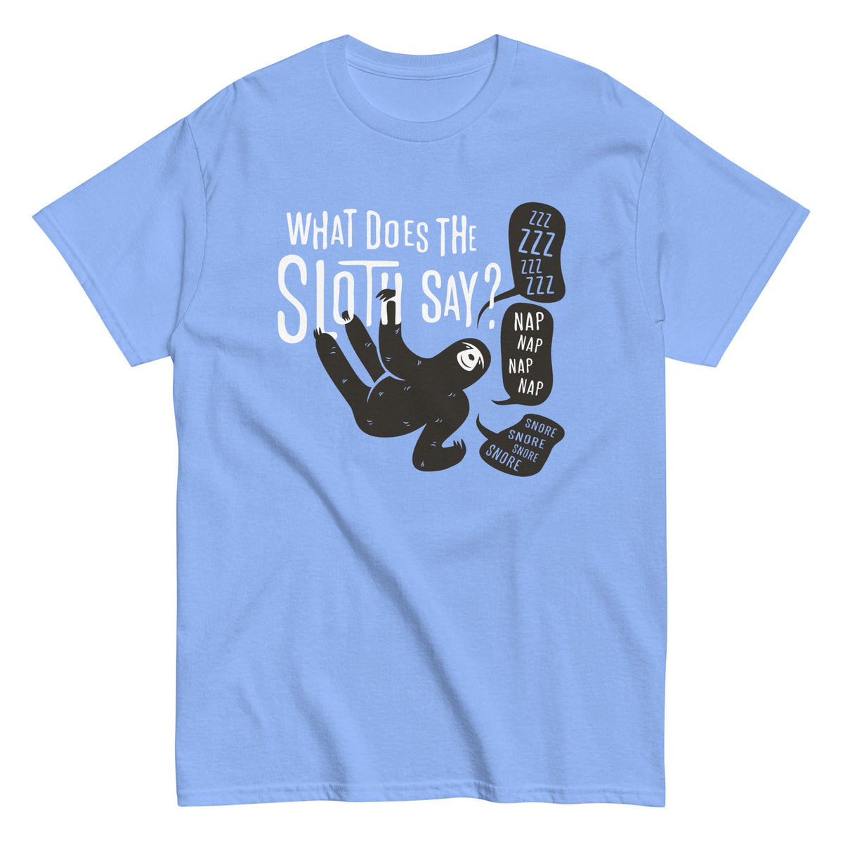 What Does The Sloth Say? Men's Classic Tee