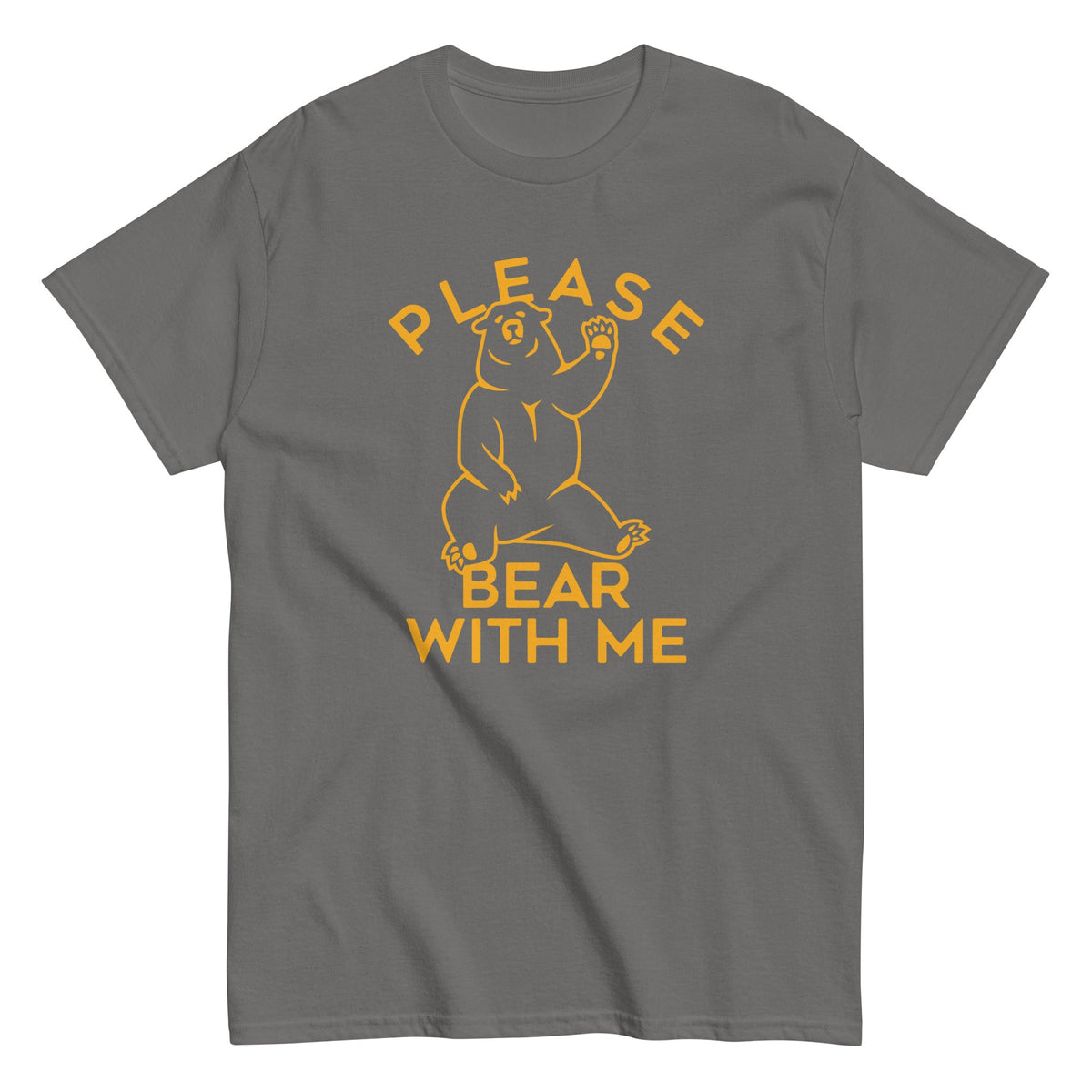 Please Bear With Me Men's Classic Tee