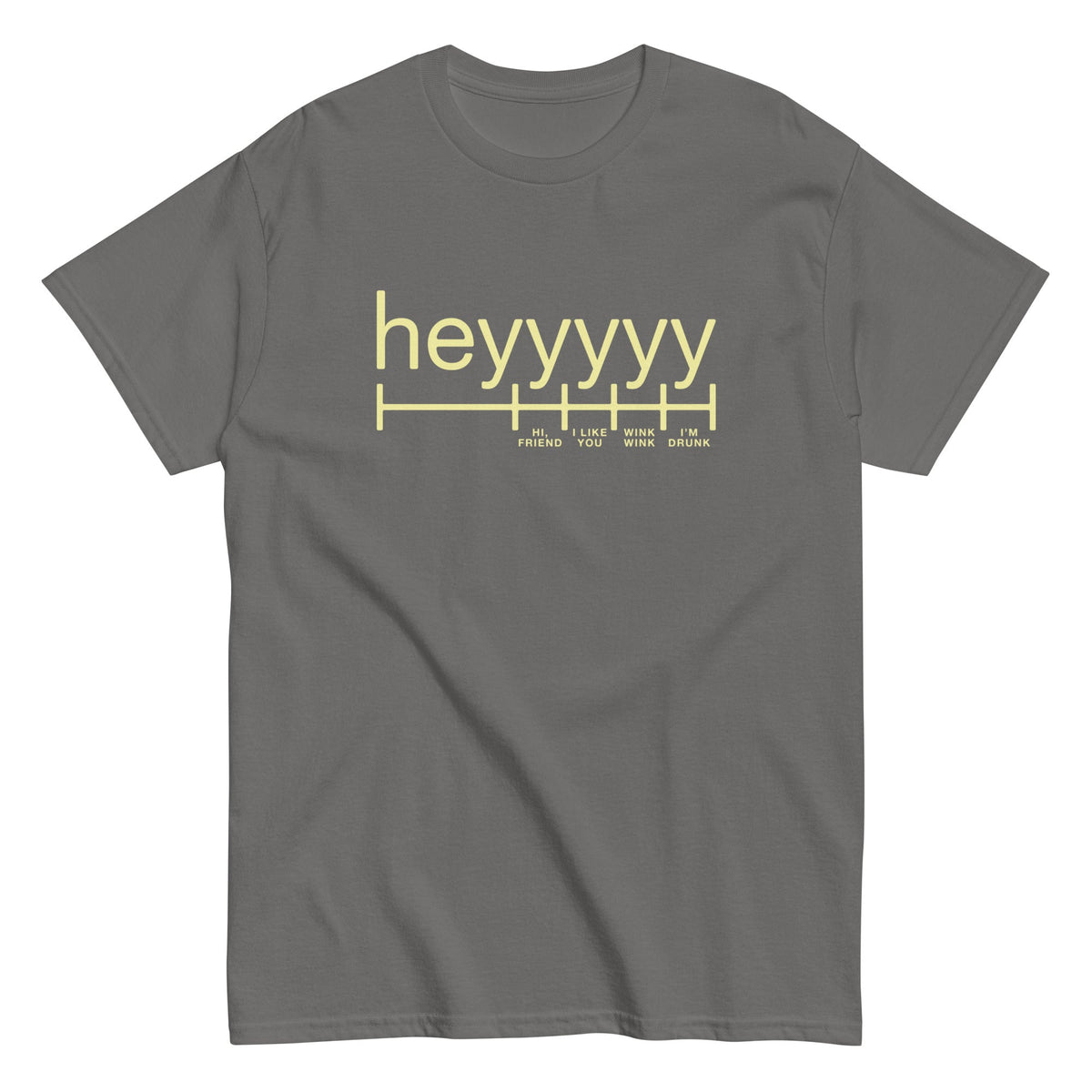 Heyyyyy Men's Classic Tee