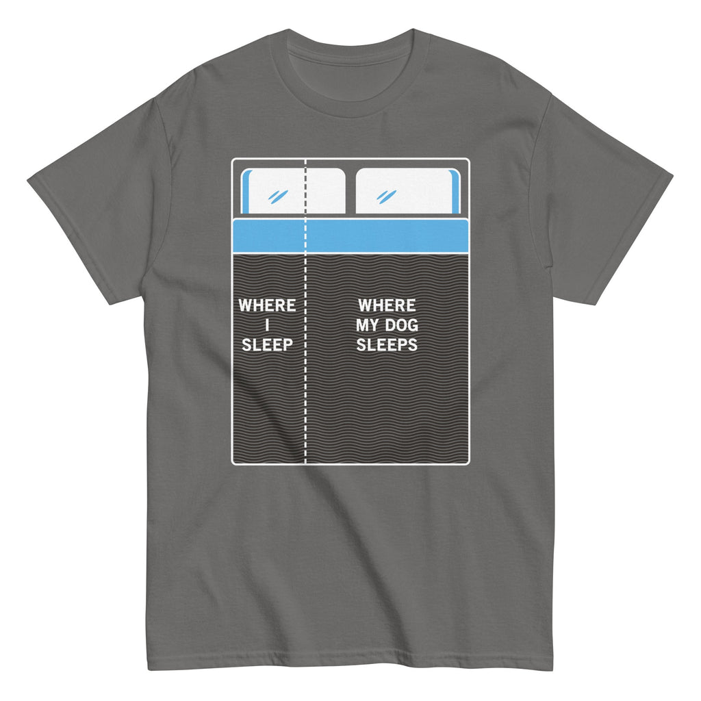 Where I Sleep. Where My Dog Sleeps Men's Classic Tee