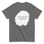 The Dude Abides Men's Classic Tee