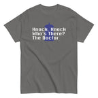 Knock Knock! Who's There? The Doctor Men's Classic Tee